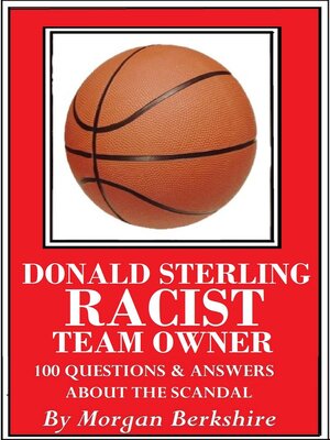 cover image of Donald Sterling, Racist Team Owner
